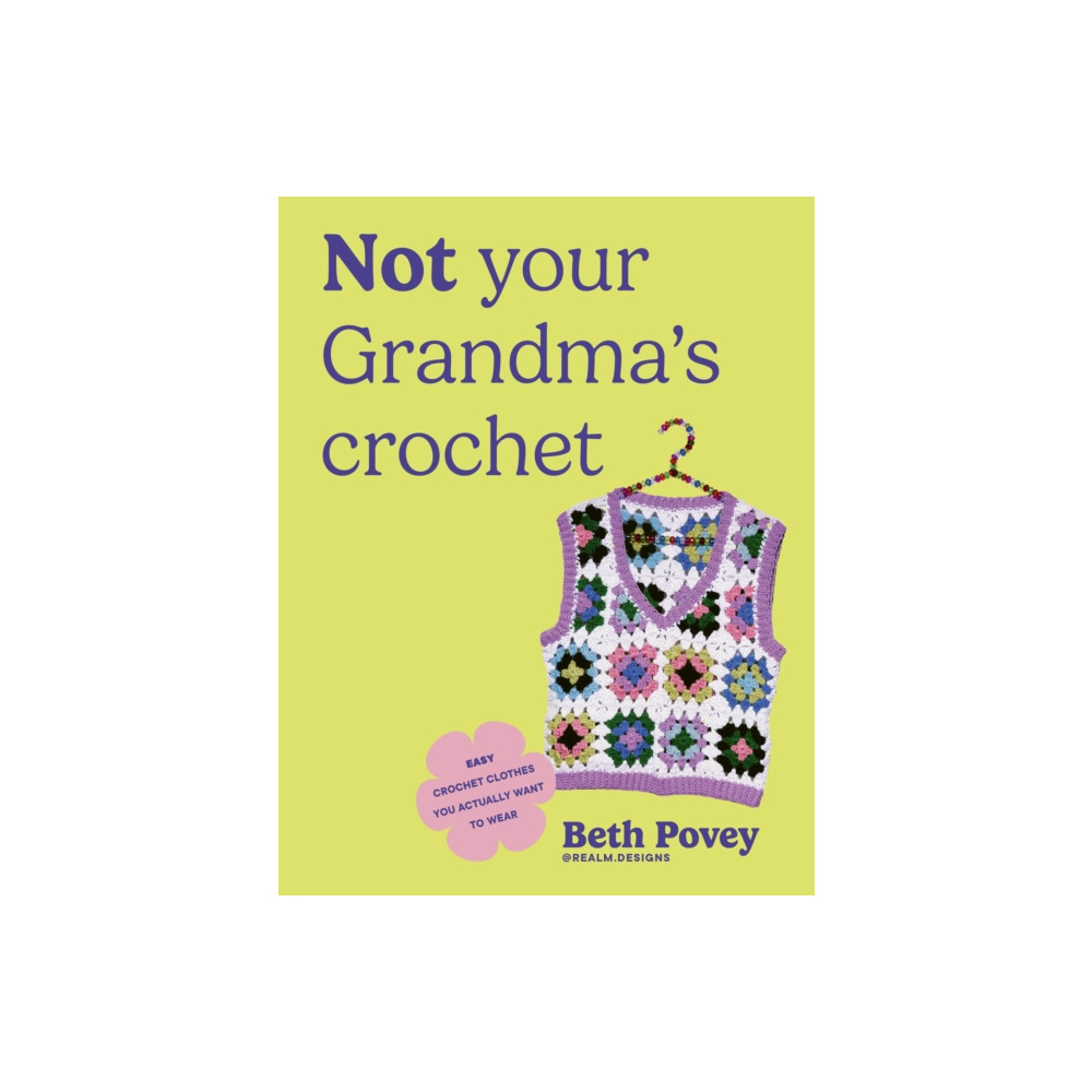 Produktbild för Not Your Grandma's Crochet (häftad, eng)
