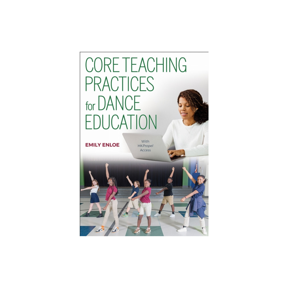 Produktbild för Core Teaching Practices for Dance Education (häftad, eng)