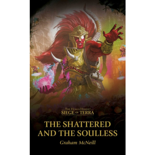 Games Workshop Ltd The Shattered and the Soulless (häftad, eng)