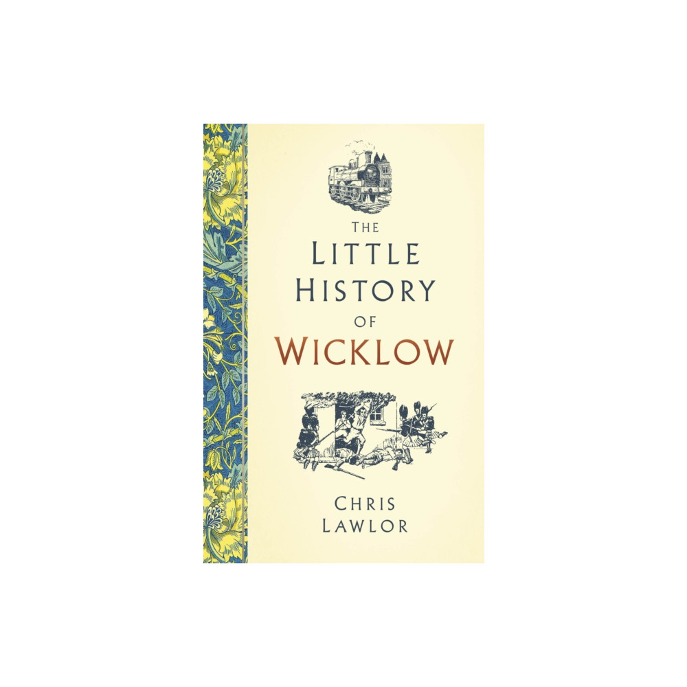 Produktbild för The Little History of Wicklow (inbunden, eng)