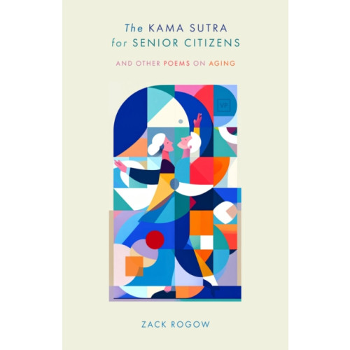 Valley Press The Kama Sutra for Senior Citizens (häftad, eng)