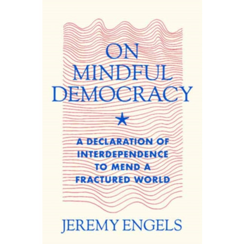 Parallax Press On Mindful Democracy (häftad, eng)