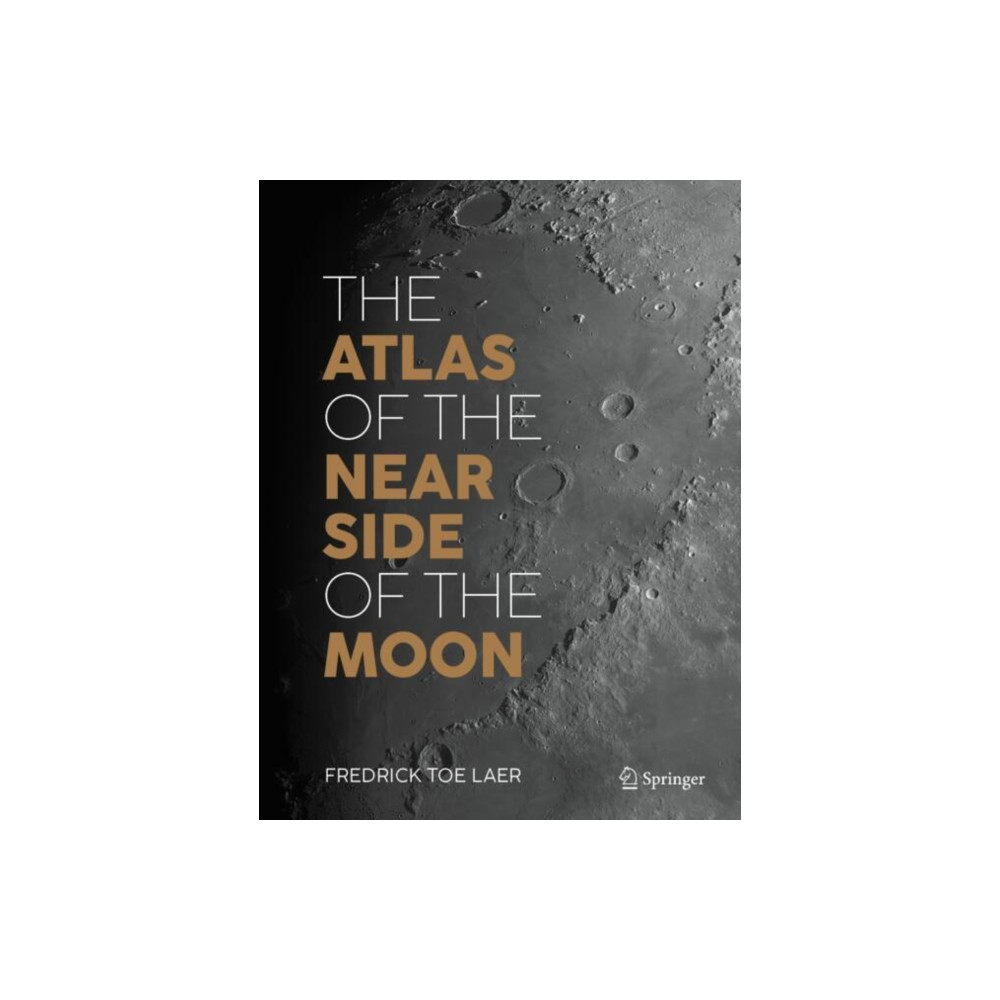Produktbild för The Atlas of the Near Side of the Moon (inbunden, eng)