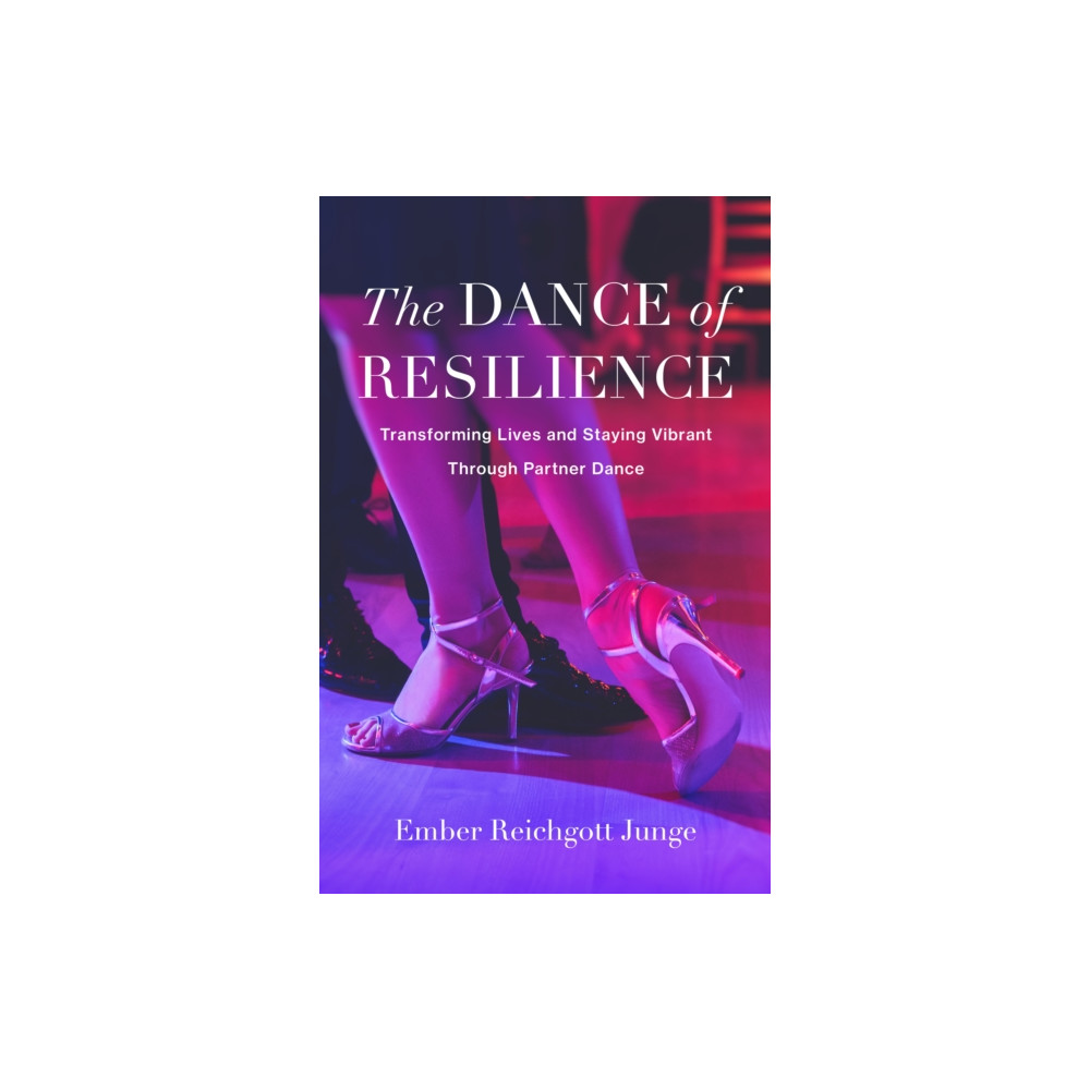 Produktbild för The Dance of Resilience (häftad, eng)