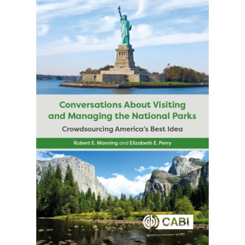 CABI Publishing Conversations About Visiting and Managing the National Parks (häftad, eng)