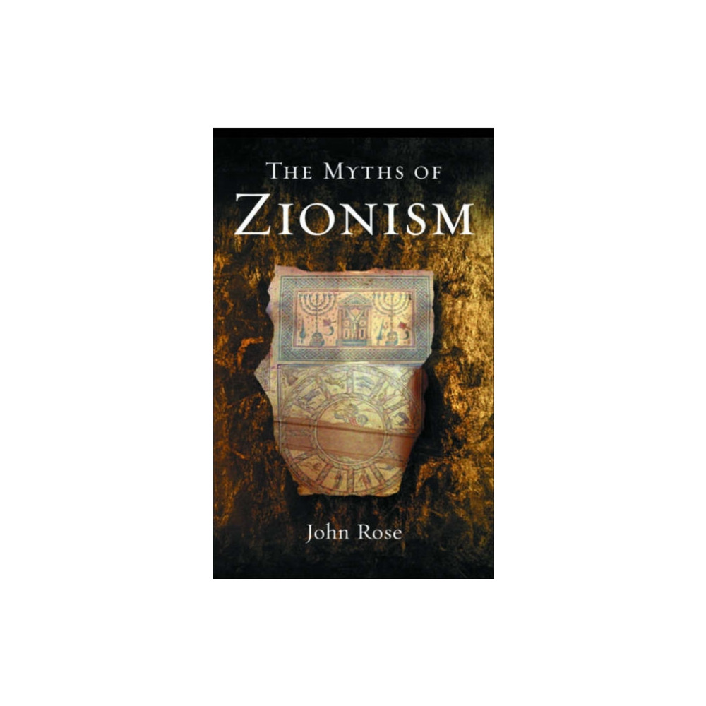 Produktbild för The Myths of Zionism (häftad, eng)