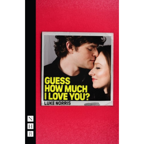 Nick Hern Books Guess How Much I Love You? (häftad, eng)