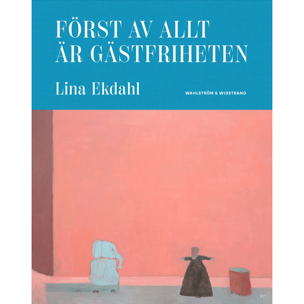 Produktbild för Först av allt är gästfriheten (inbunden)