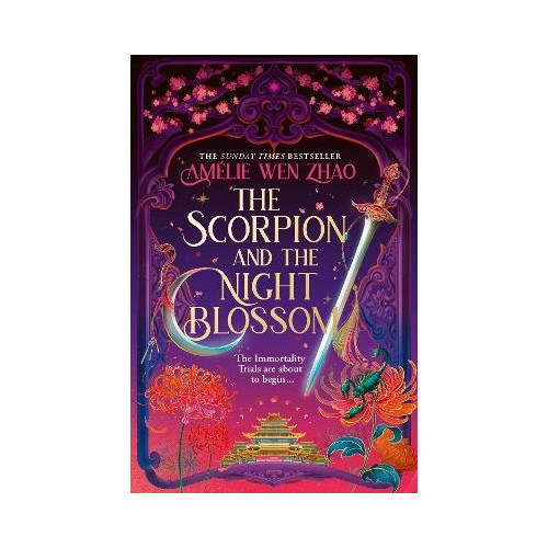 Amelie Wen Zhao The Scorpion and the Night Blossom (pocket, eng)