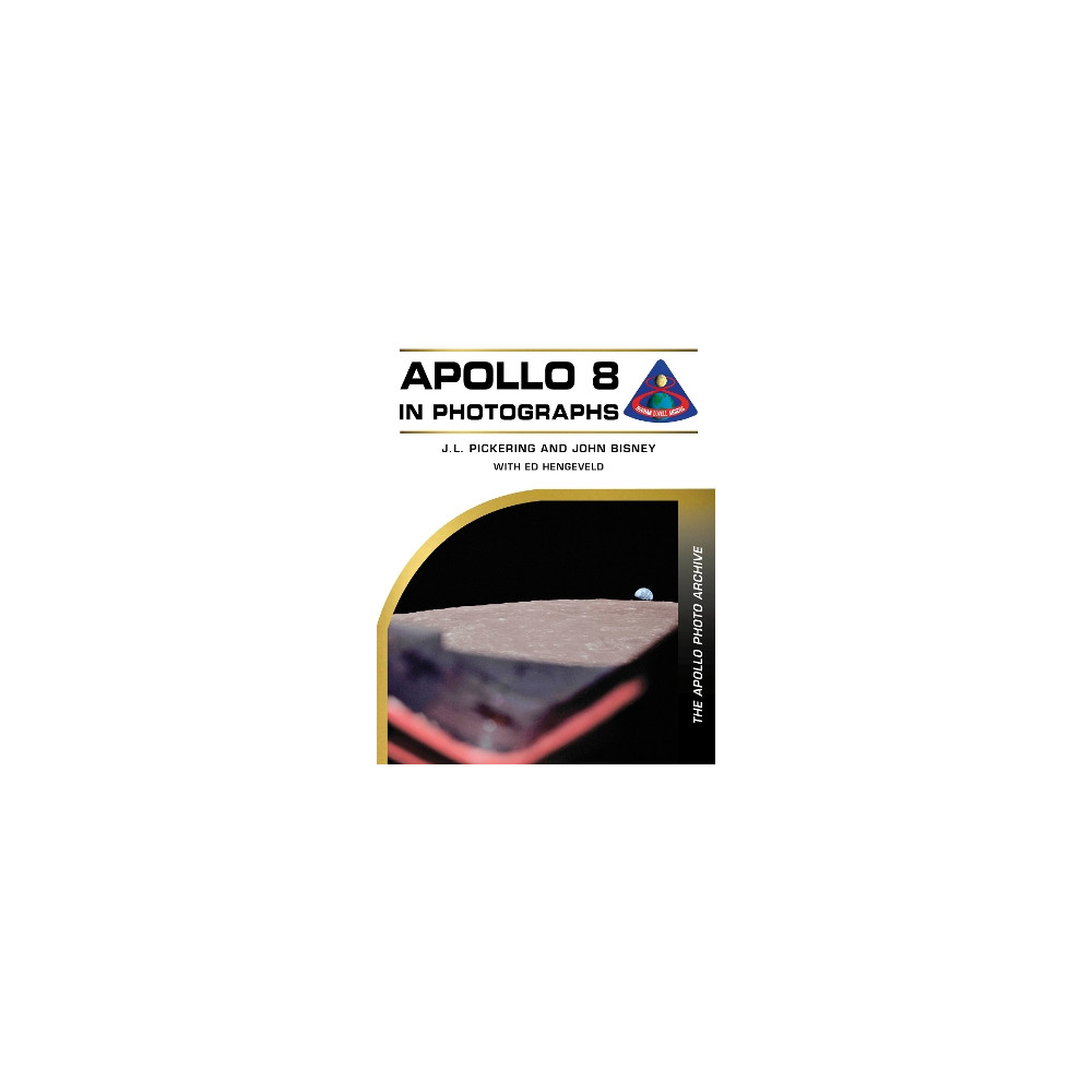 Produktbild för Apollo 8 in Photographs: The Apollo Photo Archive (inbunden, eng)