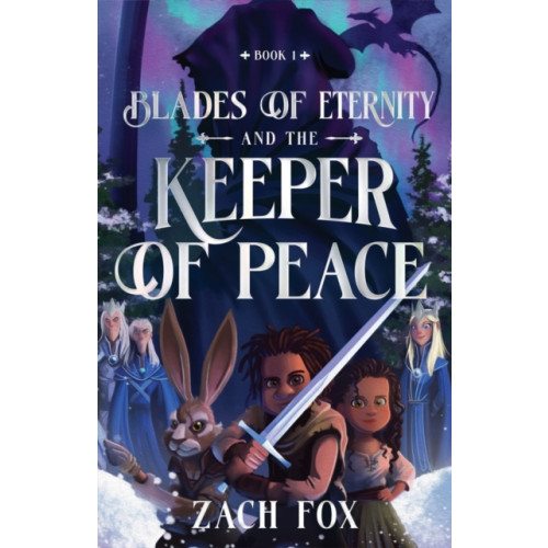 Harvest House Publishers,U.S. Blades of Eternity and the Keeper of Peace (häftad, eng)