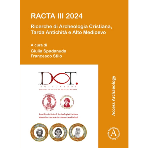 Archaeopress RACTA III 2024: Ricerche di Archeologia Cristiana, Tarda Antichita e Alto Medioevo (häftad, ita)