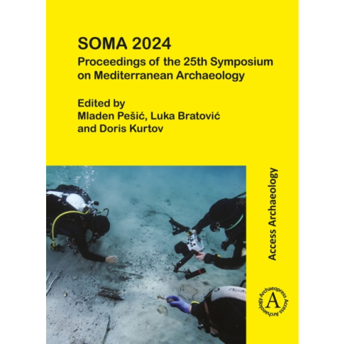 Archaeopress SOMA 2024: Proceedings of the 25th Symposium on Mediterranean Archaeology (häftad, eng)
