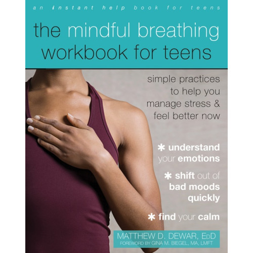 Hachette UK Distribution Ltd The Mindful Breathing Workbook For Teens (häftad, eng)