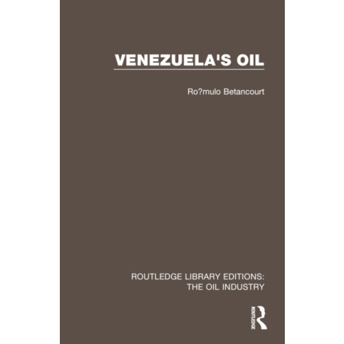 Taylor & francis ltd Venezuela's Oil (häftad, eng)