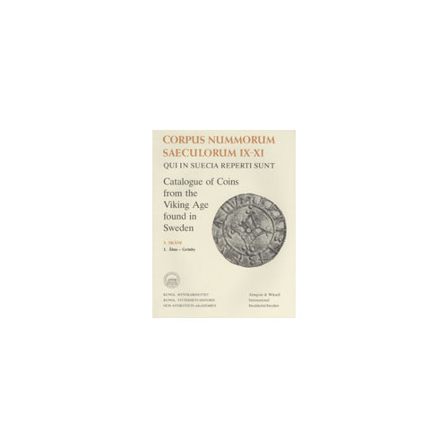 Brita Malmer Corpus Nummorum, 3. Skåne 1 : Catalogue of Coins from the Viking Age found in Sweden (häftad)