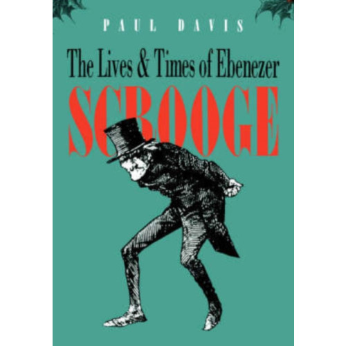 Yale university press The Lives and Times of Ebenezer Scrooge (inbunden, eng)