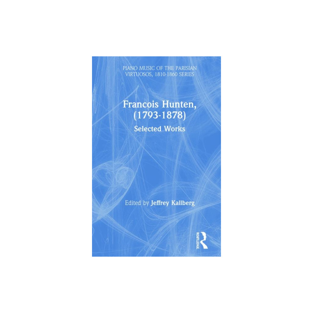 Produktbild för Francois Hunten, (1793-1878) (inbunden, eng)