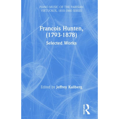 Taylor & francis inc Francois Hunten, (1793-1878) (inbunden, eng)