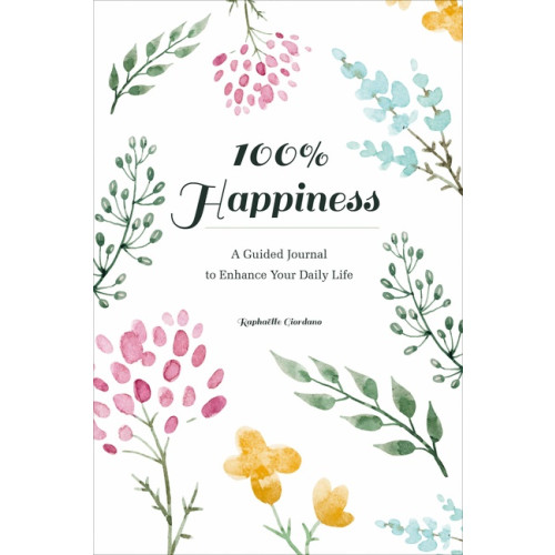 Raphäelle Giordano 100% happiness (häftad, eng)