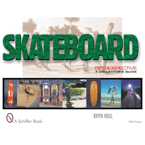 Schiffer Publishing Ltd Skateboard Retrospective : A Collector's Guide (inbunden, eng)