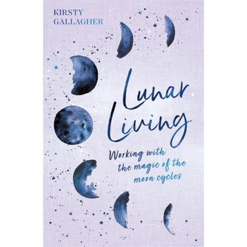 Kirsty Gallagher Lunar Living (inbunden, eng)