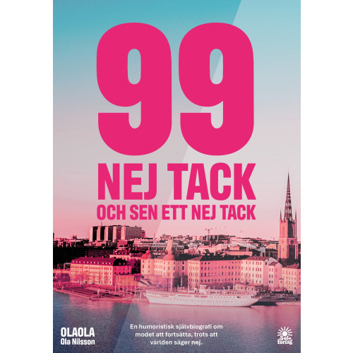 Ola OLAOLA Nilsson 99 nej tack : och sen ett nej tack (bok, danskt band)