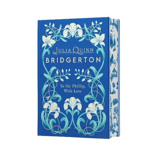 Julia Quinn To Sir Phillip, With Love [Deluxe Collector's Edition] (inbunden, eng)