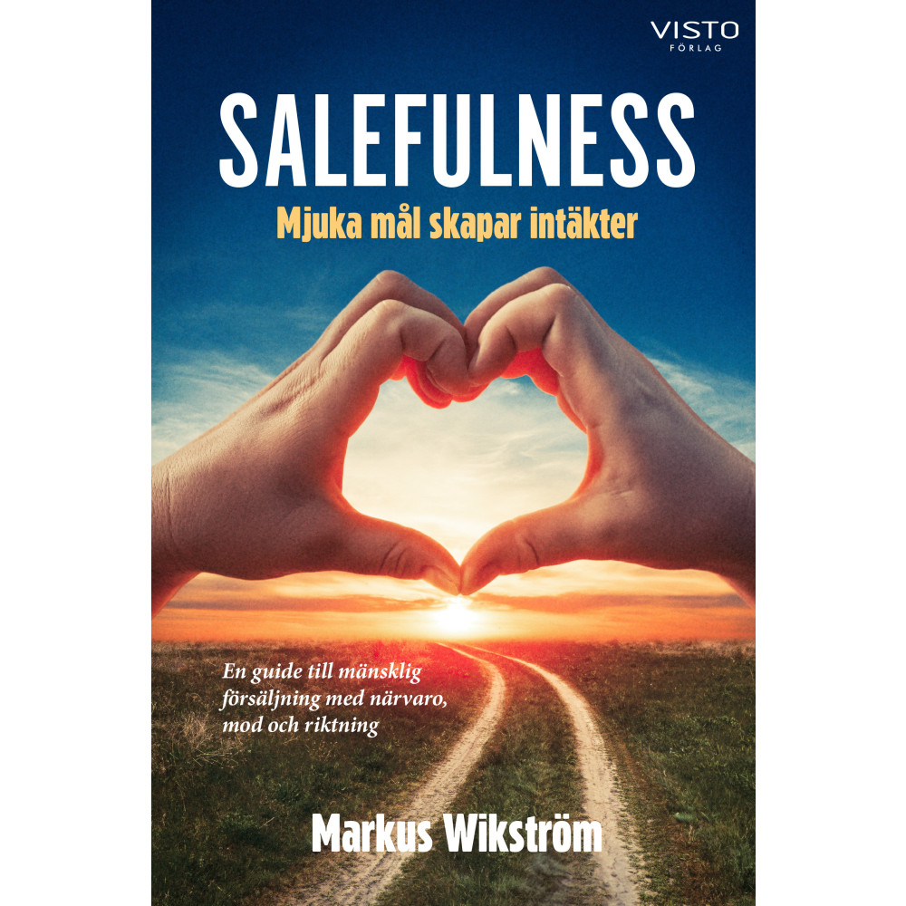 Produktbild för Salefulness : mjuka mål skapar intäkter (inbunden)