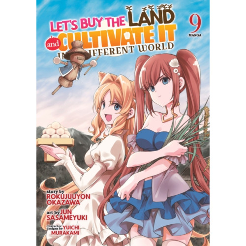 Seven Seas Entertainment, LLC Let's Buy the Land and Cultivate It in a Different World (Manga) Vol. 9 (häftad, eng)