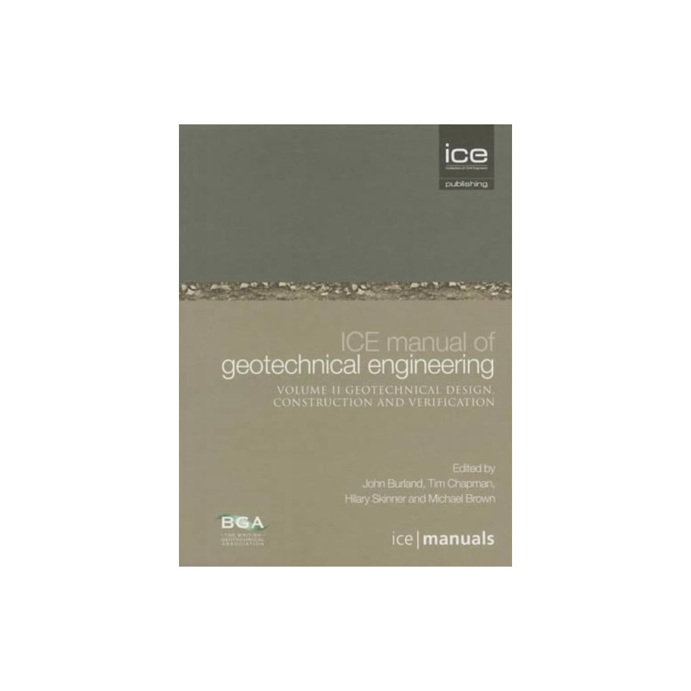 Produktbild för ICE Manual of Geotechnical Engineering Volume II:Geotechnical Design, Construction and Verification (inbunden, eng)