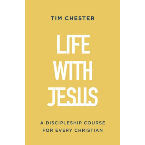 The Good Book Company Life with Jesus (häftad, eng)
