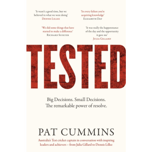 HarperCollins Publishers (Australia) Pty Ltd Tested: Reflections and conversations on leadership and resilience with Julia Gillard, Nedd Brockmann & Prof. Richard Scolyer, FINALIST at the Australian Business Book Awards 2025 (häftad, eng)