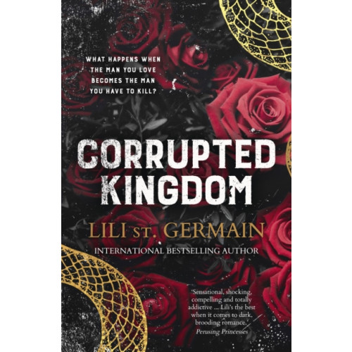 HarperCollins Publishers (Australia) Pty Ltd Corrupted Kingdom: The complete Cartel Trilogy - the sensational bestselling dark romance from the author of Cruel World and Gypsy Brothers series (häftad, eng)
