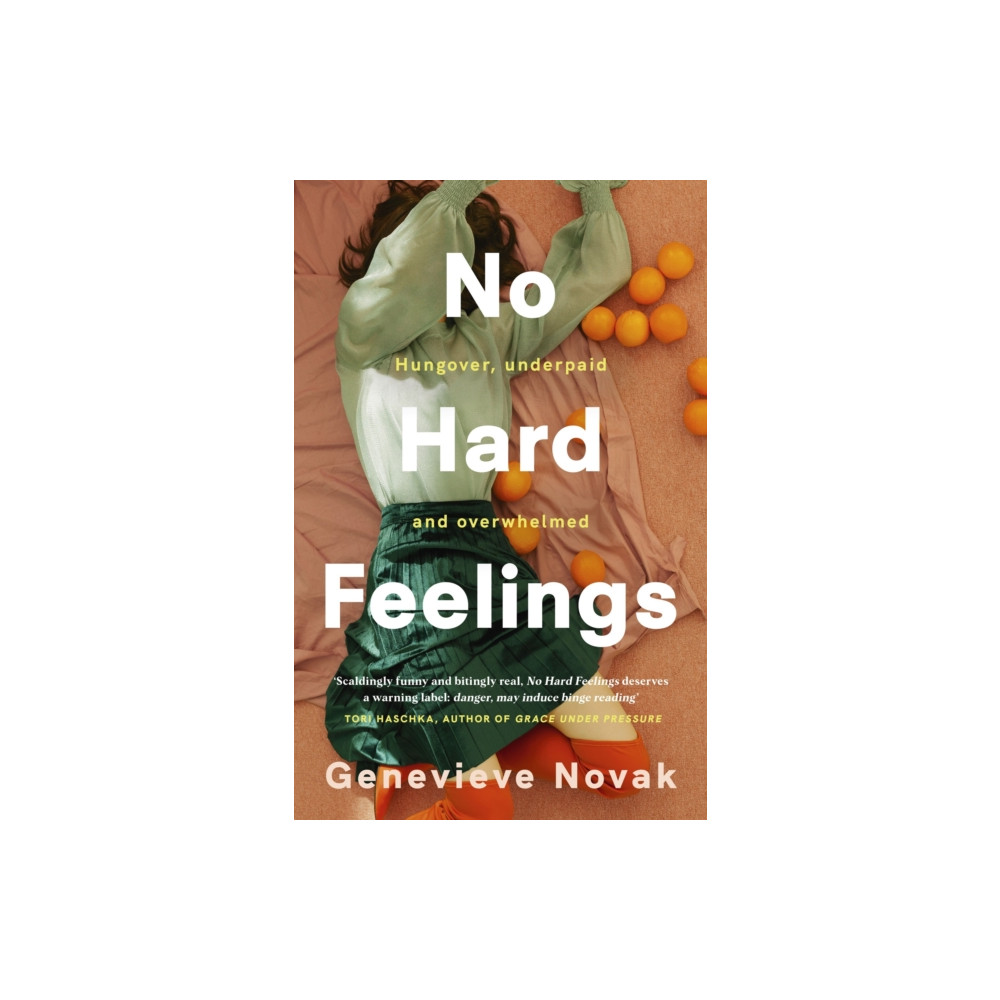 Produktbild för No Hard Feelings: TikTok's new favourite book - the witty and vulnerable debut novel from the author of CRUSHING, for readers of Dolly Alderton, Coco Mellors and Curtis Sittenfeld (häftad, eng)