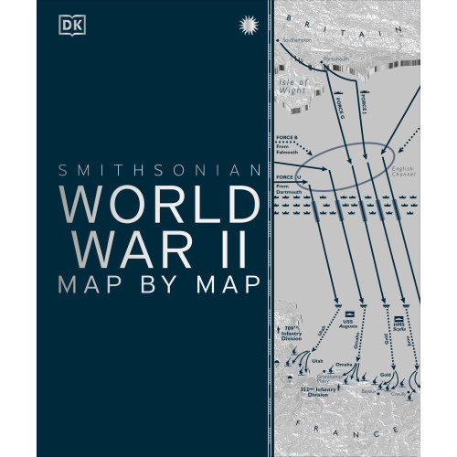 DK World War II Map by Map (inbunden, eng)