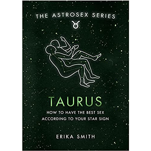 Erika W. Smith Astrosex: Taurus (inbunden, eng)