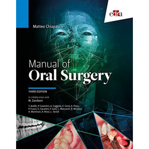 Edra Spa Manual of oral surgery. III Edition (inbunden, eng)