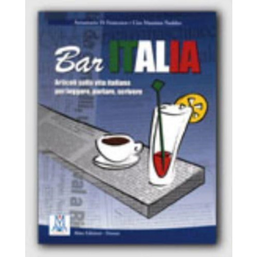 Alma Edizioni Bar Italia: articoli sulla vita italiana per leggere, parlare, scrivere. A1/C1 (häftad, ita)