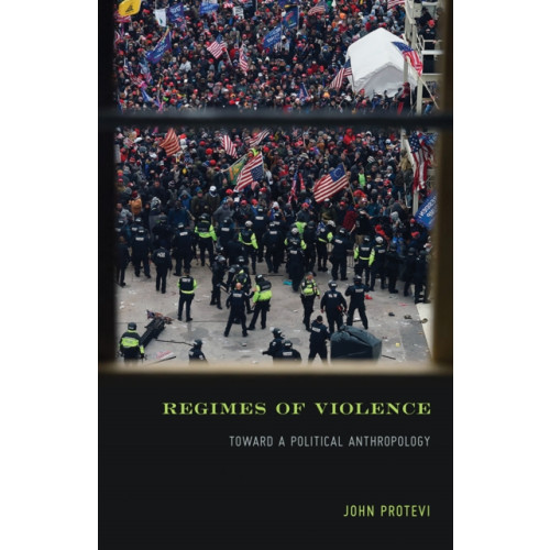 University of Minnesota Press Regimes of Violence (häftad, eng)