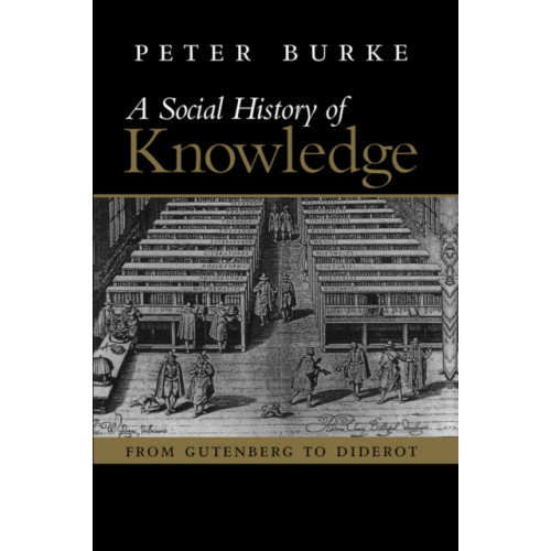 John Wiley And Sons Ltd Social History of Knowledge (häftad, eng)