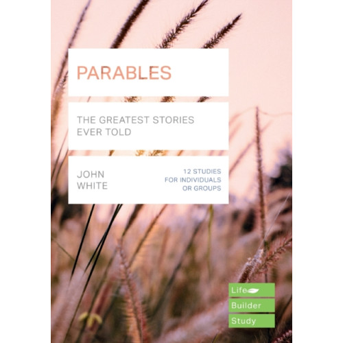 Inter-Varsity Press Parables (Lifebuilder Study Guides) (häftad, eng)