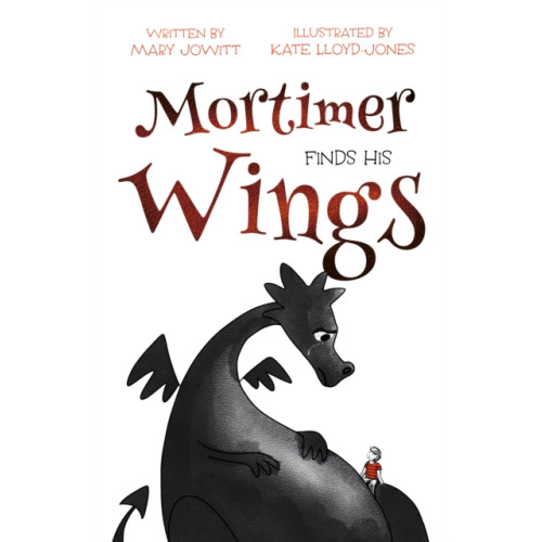 Troubador Publishing Mortimer Finds His Wings (häftad, eng)