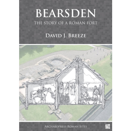 Archaeopress Bearsden: The Story of a Roman Fort (häftad, eng)