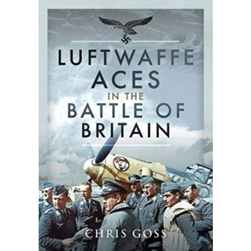 Pen & Sword Books Ltd Luftwaffe Aces in the Battle of Britain (häftad, eng)