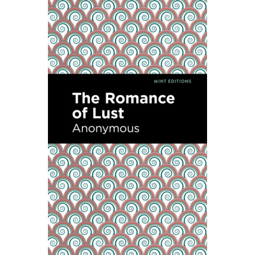Mint Editions The Romance of Lust (häftad, eng)