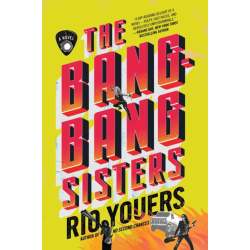 Harpercollins publishers inc The Bang-Bang Sisters (häftad, eng)