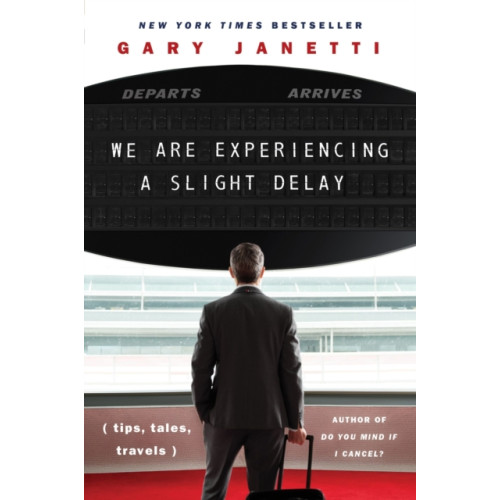 Harpercollins publishers inc We Are Experiencing a Slight Delay (häftad, eng)