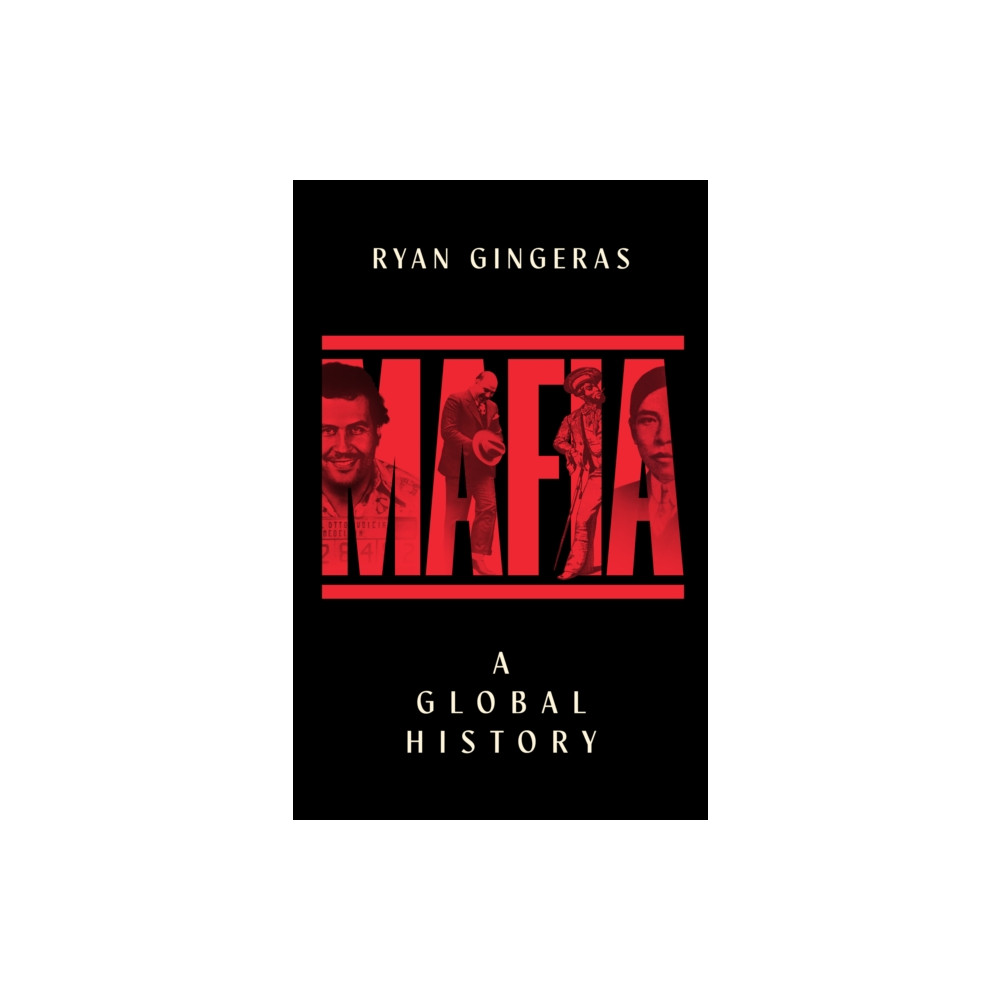 Produktbild för Mafia: A Global History (inbunden, eng)