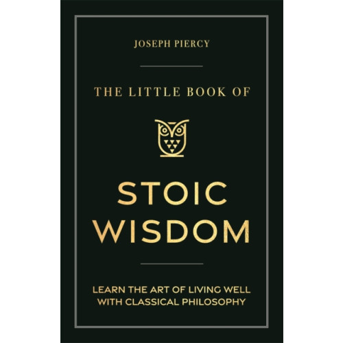 Michael O'Mara The Little Book of Stoic Wisdom (häftad, eng)